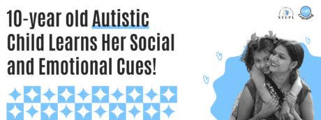 Read more about the article 10-year old Autistic Child Learns Her Social and Emotional Cues!