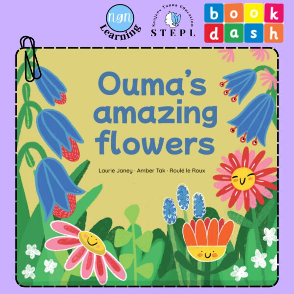 Ouma’s Amazing Flowers